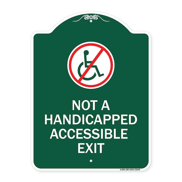 Signmission Not Handicapped Accessible Exit W/ Graphic, Green & White Aluminum Sign, 18" H, 24" L, GW-1824-23549 A-DES-GW-1824-23549 - main